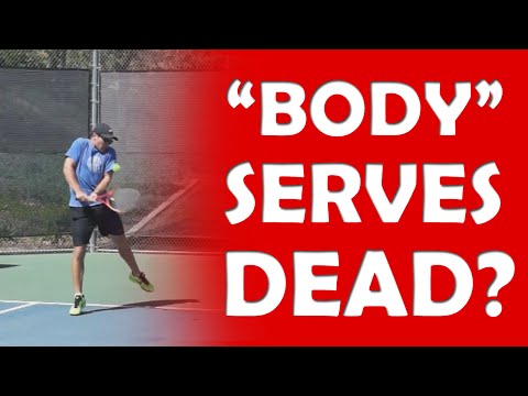 Are "Body" Serves Dead? | DEAD OR ALIVE