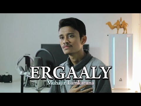 ERGAALY by Muhajir Lamkaruna || Cover Song Arab
