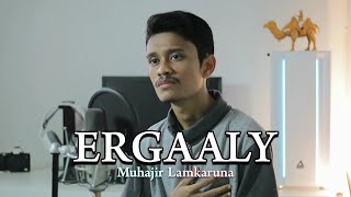 Download lagu ERGAALY by Muhajir Lamkaruna || Cover Song Arab mp3 Download lagu ERGAALY by Muhajir Lamkaruna || Cover Song Arab mp3