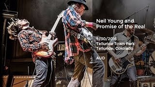 Neil Young and Promise of the Real Live in Telluride - 9/30/2016 Full Show AUD
