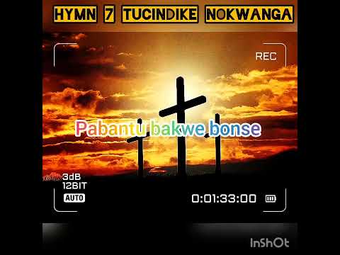 UCZ Hymn 7 tucindike nokwanga, the UCZ Anthem