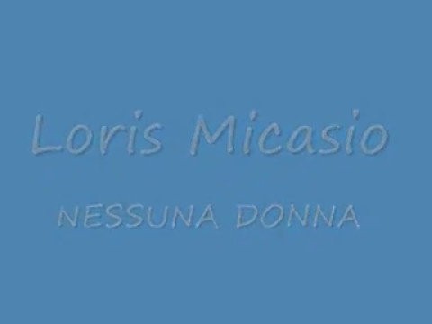 Loris Micasio - NESSUNA DONNA