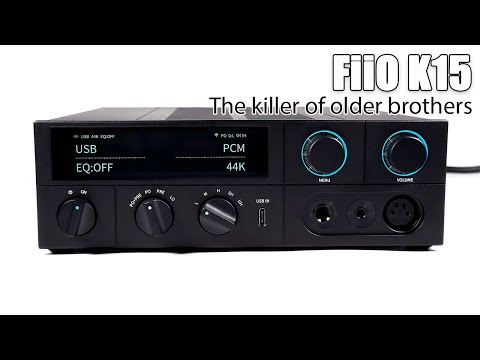 FiiO K15 review — much more then just a DAC with amplifier