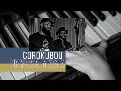 CoroKubou - Nekese Mama