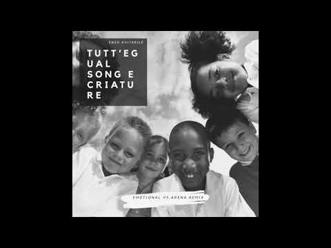 Enzo Avitabile-Tutt' egual song' 'e criature(Emotional vs. Arena Remix)
