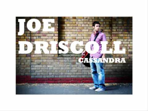 Joe Driscoll - Cassandra