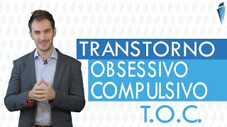 Transtorno Obsessivo Compulsivo (TOC): Entenda mais sobre o TOC