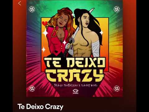 Te deixo crazy - Thiago Pantaleão & Danny Bond (áudio oficial)