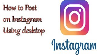 How to Upload Photo / Videos on Instagram from PC Using Computer|How to Post on Instagram