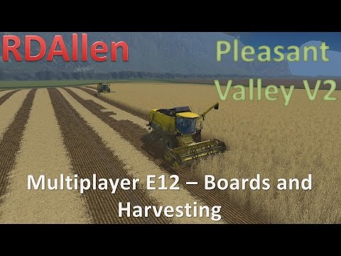 Farming Simulator 15 MP Pleasant Valley V2 E12 - Boards and Harvesting