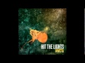 Hit The Lights - All The Weight