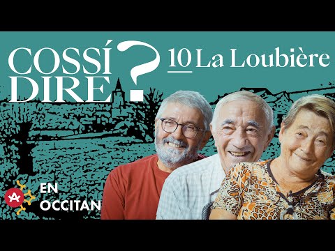 Cossí dire ? # La Lobièira
