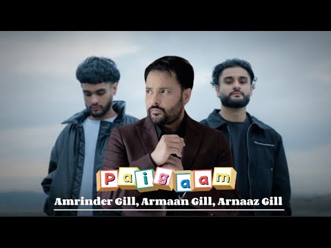 PAIGAAM - Amrinder Gill, Armaan Gill, Arnaaz Gill | Latest Punjabi Song 2025