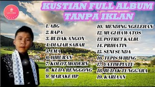 Download lagu TEMBANG SUNDA KUSTIAN FULL ALBUM TANPA IKLAN | ABG @LAGUSUNDACHANNEL mp3