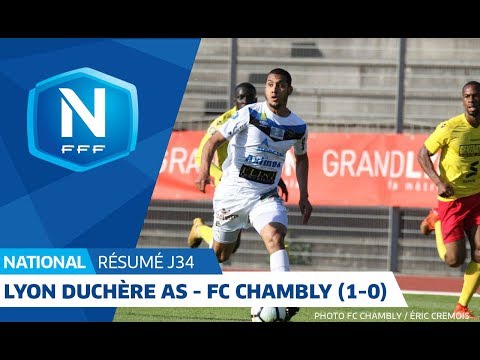 J34 : Lyon Duchère AS - FC Chambly Oise (1-0), le résumé I National FFF 2018
