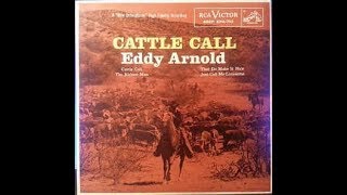 Eddy Arnold - The Cattle Call 1949