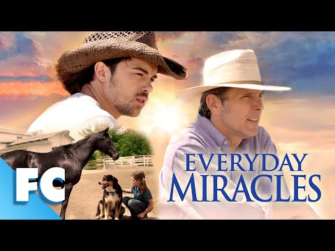 Everyday Miracles | Full Family Drama Horse Movie | Gary Cole, Erik Smith, Zoe Perry | FC