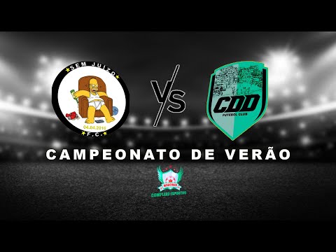 SEM JUÍZO  X CDD FUTEBOL CLUB