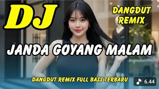 Download lagu DJ DANGDUT REMIX//JANDA GOYANG MALAM//DANGDUT REMIX PUL BASS TERBARU  mp3 Download lagu DJ DANGDUT REMIX//JANDA GOYANG MALAM//DANGDUT REMIX PUL BASS TERBARU  mp3