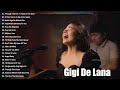 Best Of Gigi De Lana 2025 Nonstop Cover Songs Compilation