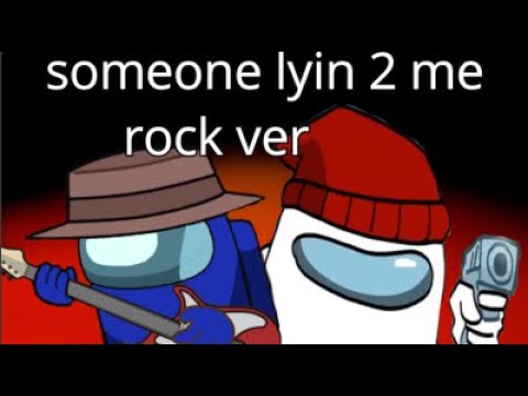 someone lyin 2 me (rock) ChewieCatt X RichaadEB  (mashup)