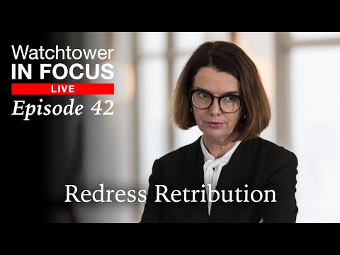 Redress Retribution - Episode 42 - Watchtower In Focus LIVE