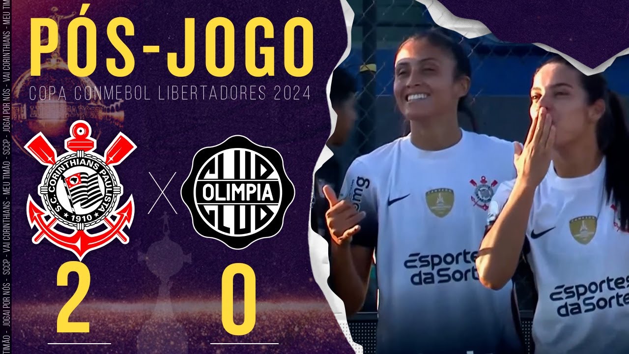CORINTHIANS x OLIMPIA 🔴 AO VIVO COM IMAGENS DE GRAÇA | QUARTAS DE FINAL | LIBERTADORES FEMININA 2024
