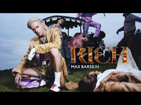 MAX BARSKIH — RICH