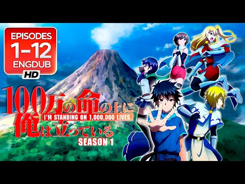 I'm Standing on a Million Lives | S1, Ep 1-12, (ISEKAI) English Dub