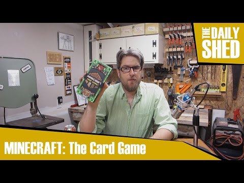 The Daily Shed - MINECRAFT: The Card Game?