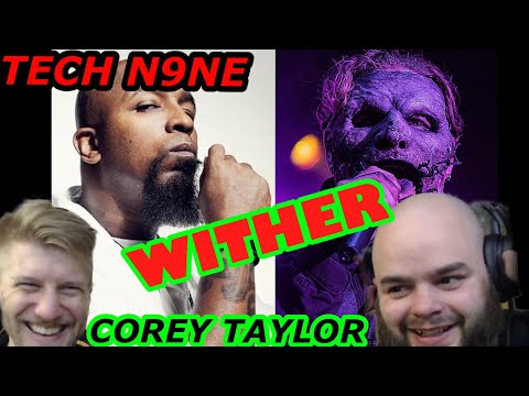 Metalheads reaction | TECH N9NE - WITHER ( ft. COREY TALOR ) METALHEADS REACTION