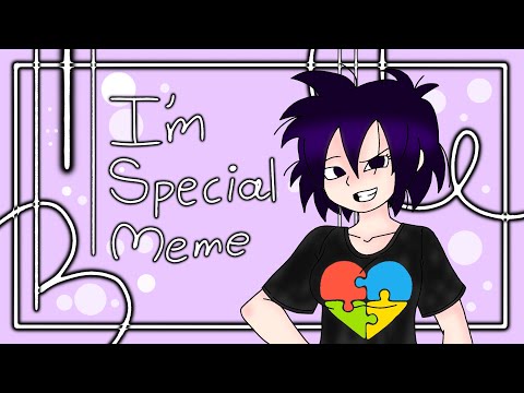 I'm special meme [original]