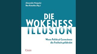 Kapitel 10.9 - Die Wokeness-Illusion