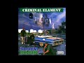 Criminal Elament – End Of The World Ft. B-Down, Blackdocious, Ghetto Red, Left Hand Killa & Red Dog