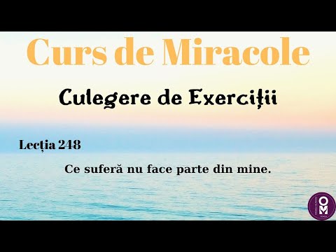 Curs de Miracole - Lecția 248