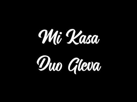 Mi Kasa -Duo Gleva