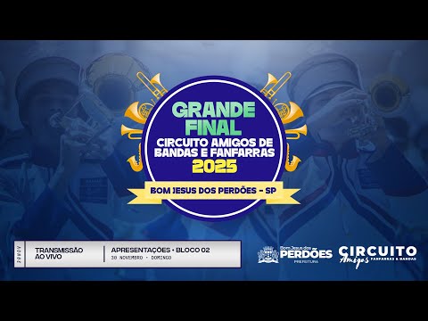 BLOCO 02 🔴 AO VIVO | GRANDE FINAL CIRCUITO AMIGOS 2025 | BOM JESUS DOS PERDÕES 30.1