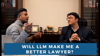 Does LLM make you a better lawyer? Foreign LLM v. Indian LLM?| Jayant Bhatt's Interview