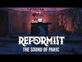 REFORMIST - The Sound of Panic (OFFICIAL MUSIC VIDEO)