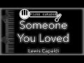 Someone You Loved - Lewis Capaldi - Piano Karaoke Instrumental