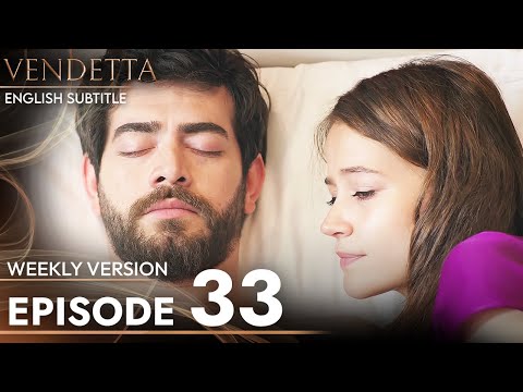Vendetta - Episode 33 Long Version | English Subtitled (Kan Cicekleri)