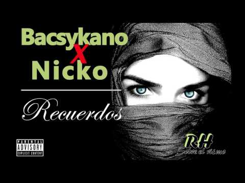 Bacsykano & Nicko - Recuerdos