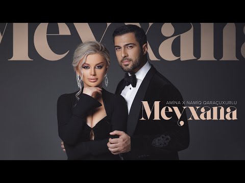 Amina × Namiq Qaraçuxurlu — Meyxana (Rəsmi Musiqi Videosu)