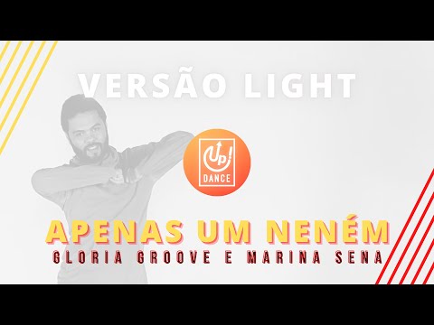 Apenas Um Neném - Gloria Groove e Marina Sena - Versão Light - Up! Dance