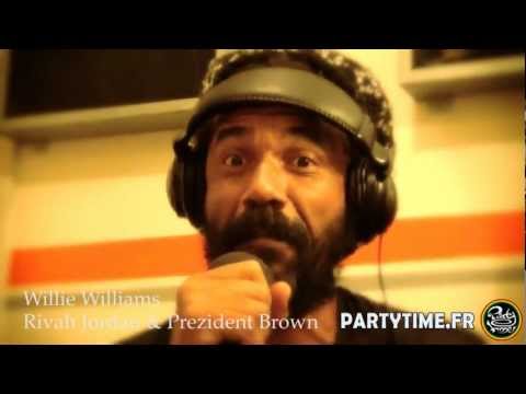 WILLIE WILLIAMS & PREZIDENT BROWN & RIVAH JORDAN - Freestyle at PartyTime 2012