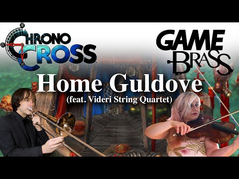 Chrono Cross "Home Guldove" Brass and String Ensemble (Feat. @VideriStringQuartet)