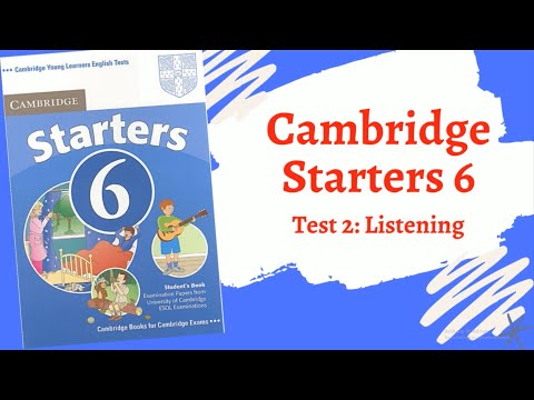 Cambridge English Starters 6 - Test 2 - Listening ((Luyện nghe Test 2 Cam 6)