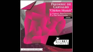 Frederic De Carvalho - Chicken Mastah