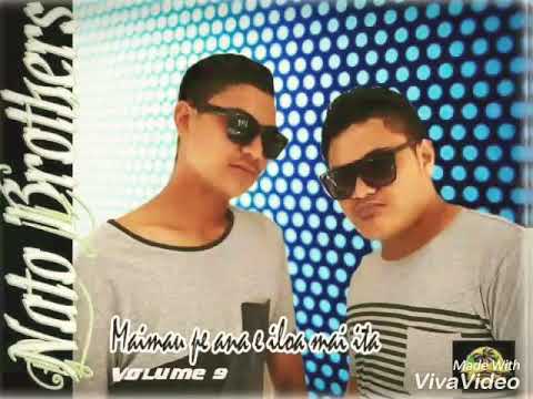 Nato & Brothers - NA'O OE MO A'U