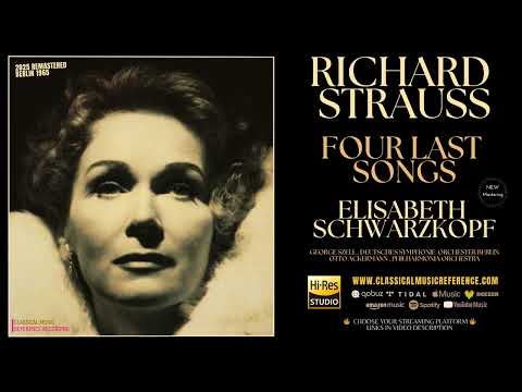 Richard Strauss: Four Last Songs / Remastered (reference rec.: Elisabeth Schwarzkopf, George Szell)